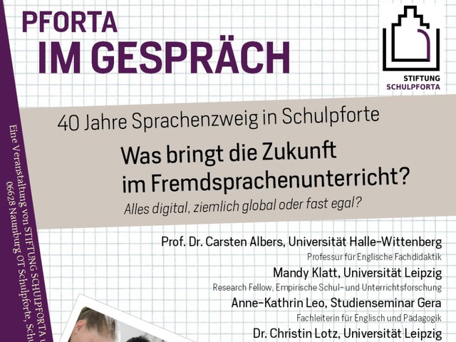 Pforta im Gespräch: 40 Jahre Sprachenzweig Schulpforte - Was bringt die Zukunft im Fremdsprachenunterricht?