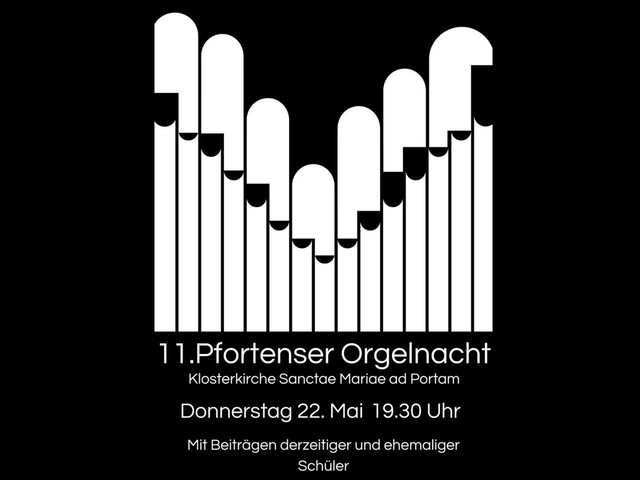 11. Pfortenser Orgelnacht
