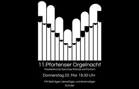 11. Pfortenser Orgelnacht
